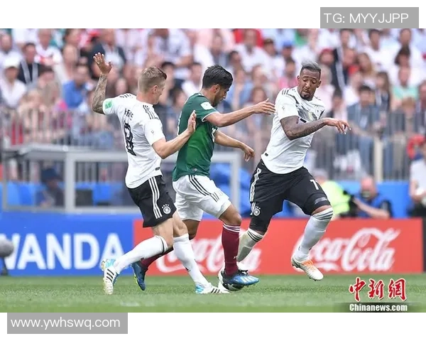 德国与墨西哥激战回顾大比分揭晓精彩瞬间分析 德国与墨西哥激战回顾大比分揭晓精彩瞬间分析